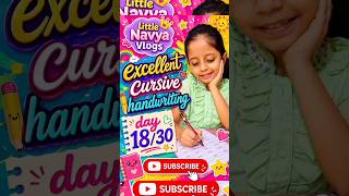 ✨ Excellent Cursive Handwriting ✍️ Day 18/30 😍 | Little Navya vlog#shortsindia#shorts#cursivewriting