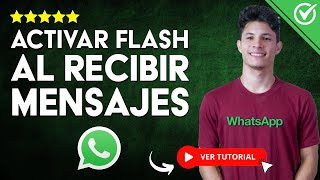 Cómo ACTIVAR el FLASH CUANDO RECIBES un MENSAJE en WhatsApp | 💬​​ Super Notificaciones ​💬​ screenshot 5