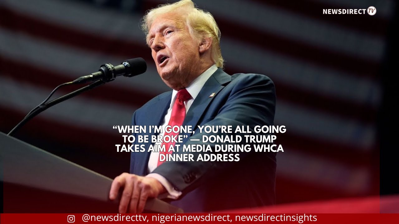 “When I’m gone, you’re all going to be broke” — Donald Trump takes aim at media during WHCA