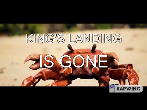 king's-landing-is-gone!-[crab-rave]