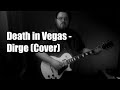 Death In Vegas - Dirge [Cover]