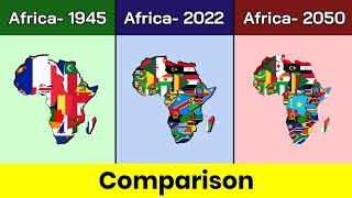 Africa 1945 vs Africa 2022 vs Africa 2050 | Africa | 1945 vs 2022 | Comparison | Data Duck 2.o