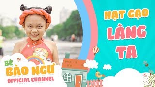 Bé Bào Ngư - Hạt gạo làng ta - 04.2017