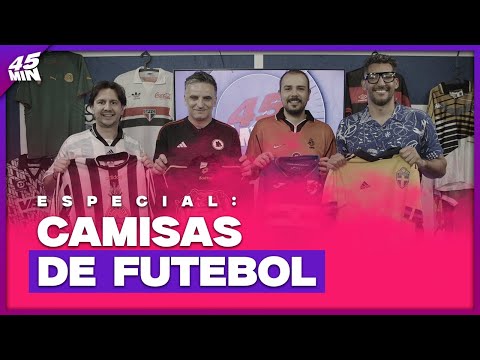 45 MINUTOS: A EVOLUÇÃO DAS CAMISAS DE FUTEBOL E AS RELÍQUIAS DOS COLECIONADORES | Placar TV