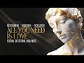 Nicky Romero & Jonas Blue & Nico Santos - All You Need Is Love (Festival Edit) (Lyric Video)