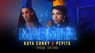 Kaya Conky - Marmita ft. Pepita (Clipe Oficial) [Prod S4TAN]