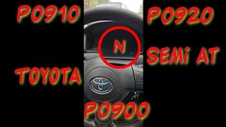 P0900 P0910 P0920 21 41 51 MOTORS CONNECTORS ON MOTORS GIVE ERRORS HOW TO FIX QUICKLY TOYOTA SEMI AT