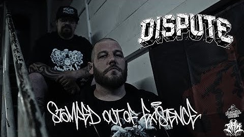DISPUTE - STOMPED OUT OF EXISTENCE (Official Video)
