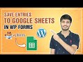 How To Save Entries From WP Forms To Google Sheets | WordPress Tutorial