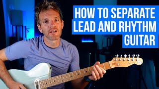 PRO tips on how to MASTER Lead and Rhythm Guitar