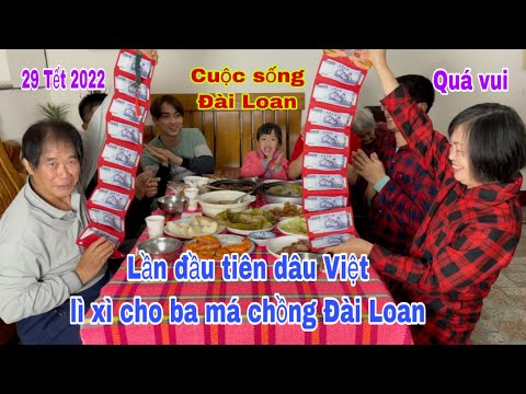 Video Cuộc sống Đài Loan | Bữa cơm Tết đoàn viên, lần đầu... - youtube