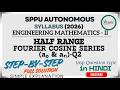 Half Range Cosine Series 🔥 | Step-by-Step Numerical | Engineering Maths 2 | Important Exam Question