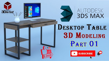 Computer Table Design in 3Ds Max part 1, 3DArtist