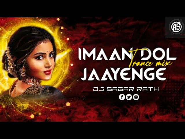 Imaan Dol Jaayenge - Trance Lead -Remix- Dj Sagar Rath ! Nehlle pe Dehlla ! Sanjay dutt, saif ali class=