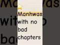Manhwas with no bad Chapters 🔥 (part 276) #manhwa #manhwareccomendation #fypage #ytshorts #shorts