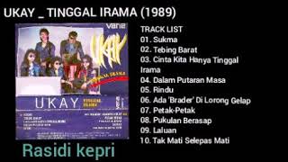 UKAY _ TINGGAL IRAMA (1989)