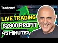 Live day trading  day trader makes 2800 in 45 minutes