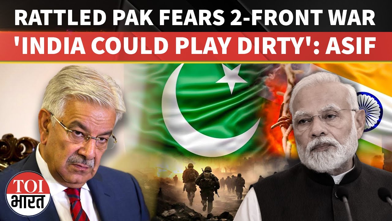 India Could Play Dirty: Rattled Pakistan Minister Fears Two-Front War As Delhi Backs Afghanistan