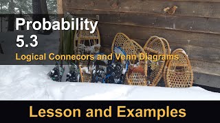 5-3 Logical Connectors and Venn Diagrams