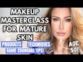 MASTERCLASS FOR MATURE SKIN OVER 40 | Game Changing Makeup Tips &amp; Techniques From An Industry Pro!