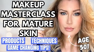 MAKEUP FOR MATURING SKIN OVER 40 | Step By Step Masterclass For All Skill Levels!