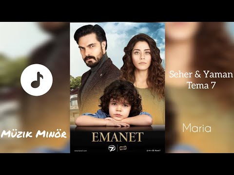 Emanet Dizi Müzikleri - Seher & Yaman Tema 7