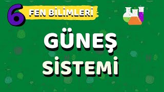 6.Sınıf Fen Bilimleri Güneş Sistemi Konu Anlatımı-Yardımcı Öğretmen