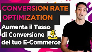 CRO - Aumenta il tasso di CONVERSIONE del tuo E-COMMERCE