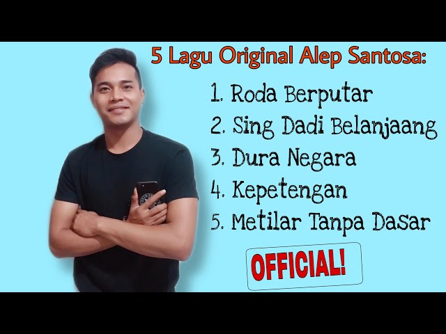 Kumpulan Lagu Original Alep Santosa | (Official) Vol.1 class=