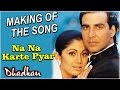 Dhadkan - Making Of The Song "Na Na Karte Pyar" || Akshay Kumar & Shilpa Shetty