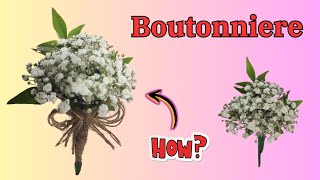 How to make a boutonniere with fresh flowers | boutonniere baby's breath (2024)