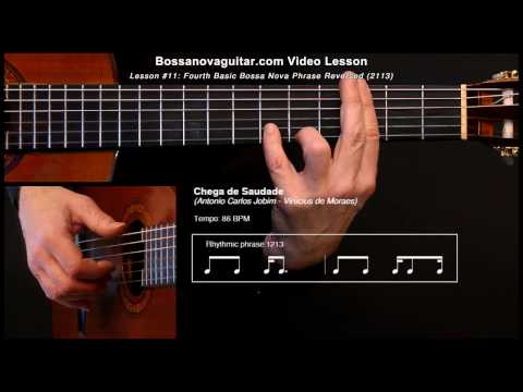 Chega de Saudade - Bossa Nova Guitar Lesson #11: Partido Alto Phrase