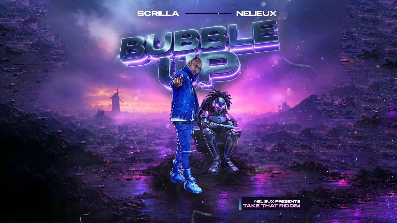 Watch Scrilla x Nelieux - Bubble Up (Take That Riddim) on YouTube Watch Scrilla x Nelieux - Bubble Up (Take That Riddim) on YouTube