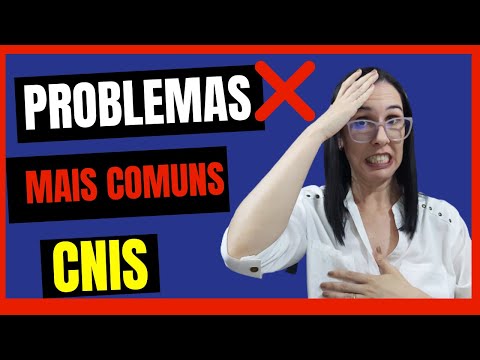 Problemas mais COMUNS DO CNIS e Como resolver