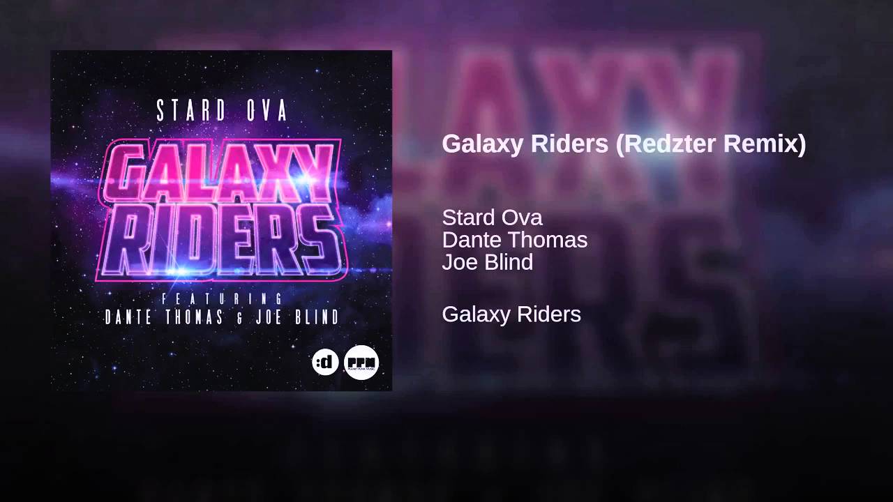 Galaxy Riders Redzter Remix