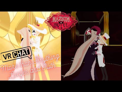 More then anything Lucifer& Lilith version VRChat performance (ft ...