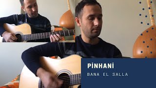 Pinhani - Bana El Salla (Cover) Resimi