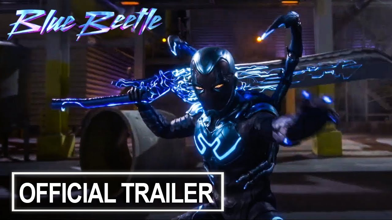 Blue Beetle - Official Final Trailer (2023) Xolo Maridueña, Harvey Guillén,  George Lopez 