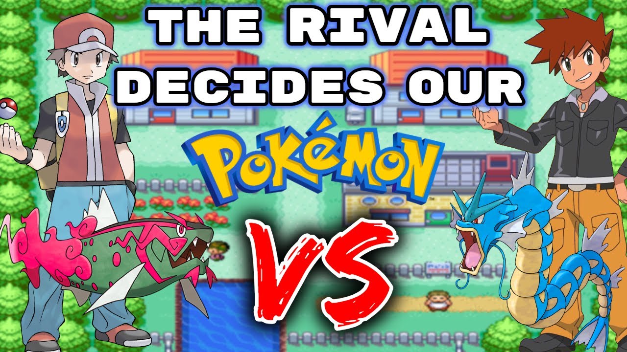 The Rival battle Decides our Pokemon, Then We fight!