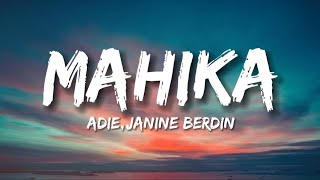 MAHIKA - Adie,Janine Berdin (lyrics) chords