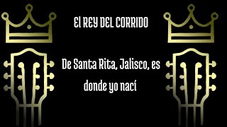 De Santa Rita, Jalisco - El Rey del Corrido