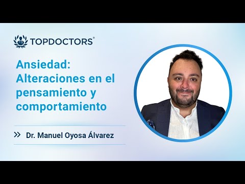 Ansiedad: Alteraciones en el pensamiento y comportamiento