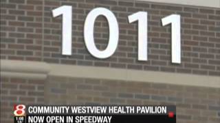 WISHTV - Community Westview Health Pavilion Now Open In Speedway