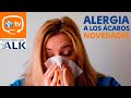 ¿Qué novedades hay sobre la alergia a los ácaros del polvo doméstico?