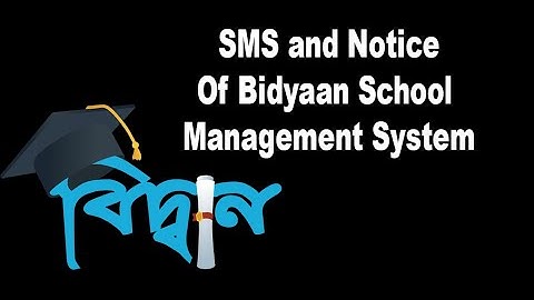 SMS and Notice Of Bidyaan School Management System