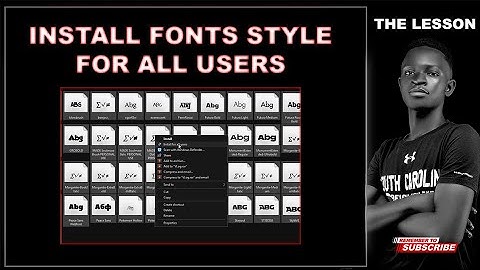 Fast And Easy Way To Install Fonts For All Users [100% Working]