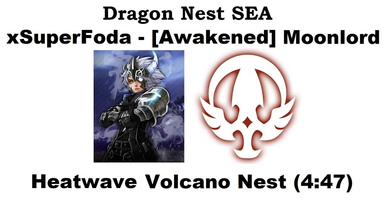 Dragon Nest SEA - Lv.95 Moonlord - Heatwave Volcano Nest RUN [