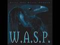 WASP - Skinwalker [Still Not Black Enough] - Black Forever B-Side Track