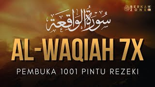 SURAT AL-WAQIAH 7x: Kunci Pembuka Pintu Rezeki,Dengarkan Hutang Lunas Rezeki Datang Dari Segala Arah