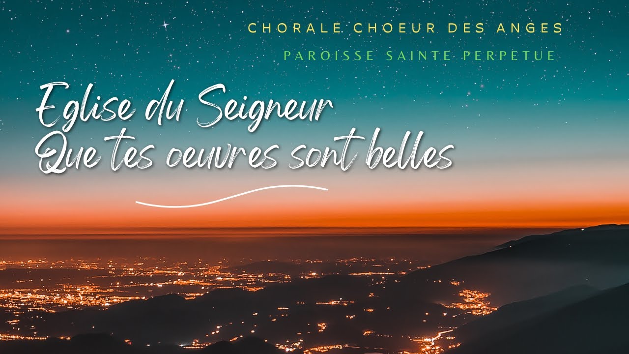 Que Tes Oeuvres Sont Belles www.youtube.com